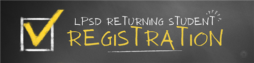 RETURNING STUDENT REGISTRATION